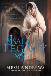 Isaiah's Legacy - A Novel of Prophets and Kings